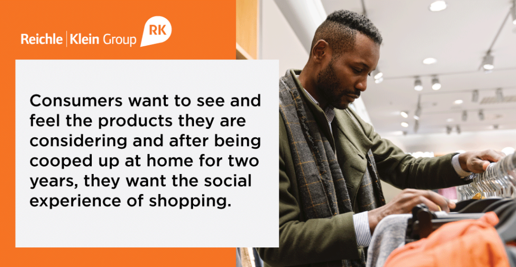 Consumers want the social experience of shopping