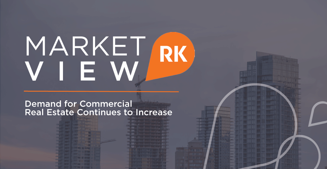 Demand for Commercial Real Estate Continues to Increase