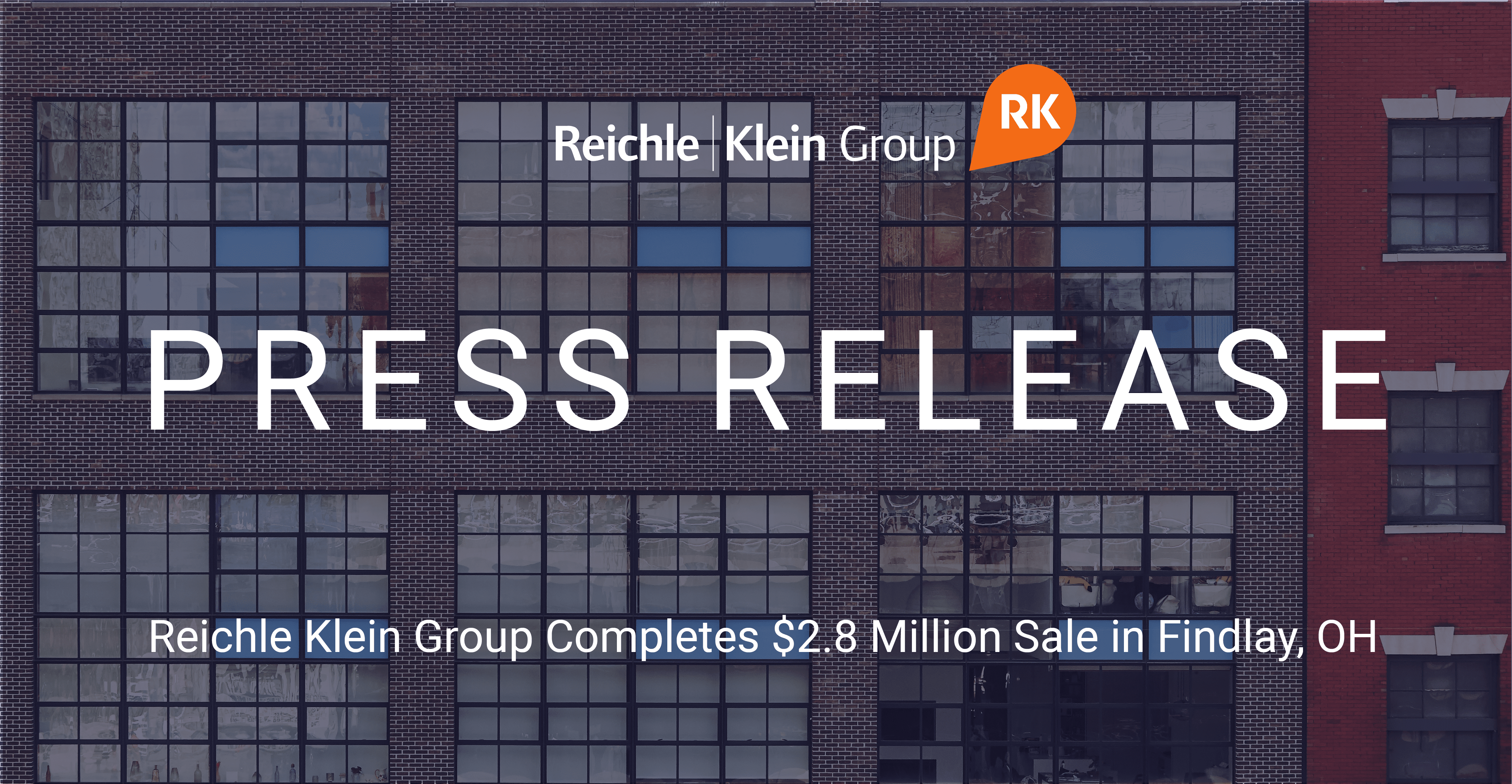 Reichle Klein Group Completes $2.8 Million Sale in Findlay, OH