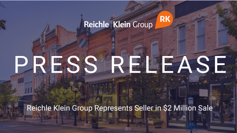 Reichle Klein Group Represents Seller in $2 Million Sale