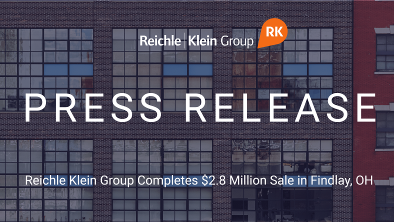 Reichle Klein Group Completes $2.8 Million Sale in Findlay, OH